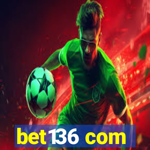 bet136 com